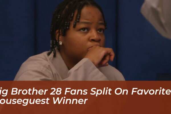 big brother 28 fans split on favorite houseguest winner 1mTE