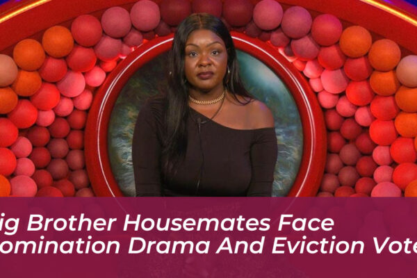 big brother housemates face nomination drama and eviction vote lIhf