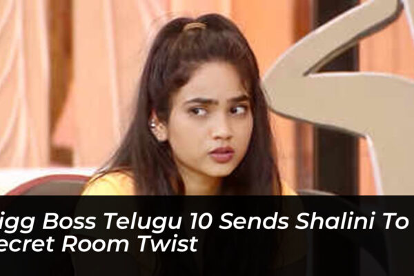 bigg boss telugu 10 sends shalini to secret room twist wY9Y
