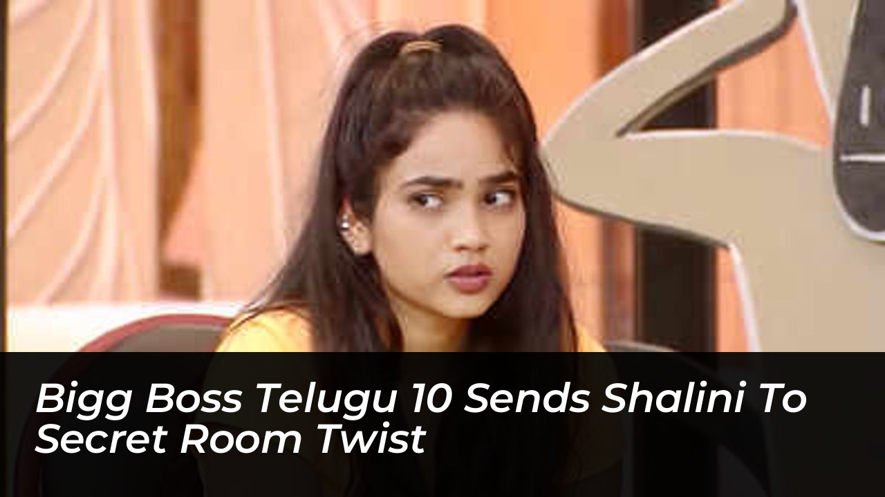 bigg boss telugu 10 sends shalini to secret room twist wY9Y