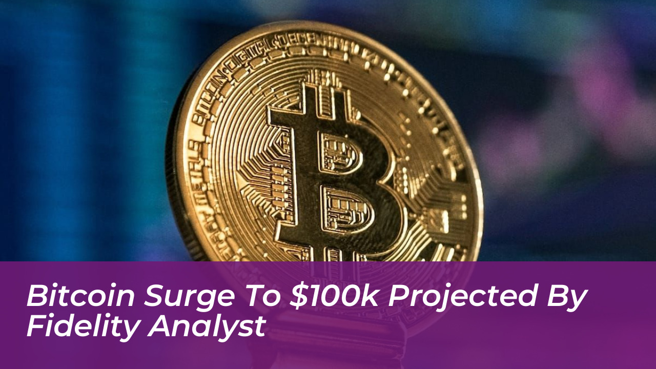 bitcoin surge to 100k projected by fidelity analyst PjTz