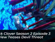 black clover season 2 episode 3 preview teases devil threat 4jrE