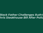 black father challenges ruths chris steakhouse bill after police j1sA
