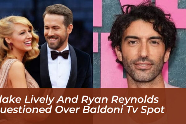 blake lively and ryan reynolds questioned over baldoni tv spot QA66
