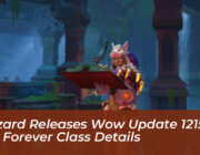 blizzard releases wow update 1215 and forever class details cnFY