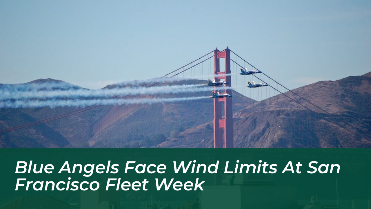 blue angels face wind limits at san francisco fleet week oYub