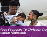 blueface proposes to chrisean rock at scottsdale nightclub tfPa