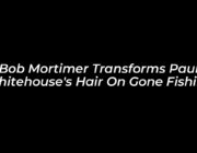 bob mortimer transforms paul whitehouses hair on gone fishing uuc1