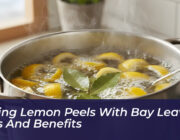 boiling lemon peels with bay leaves uses and benefits JHsW