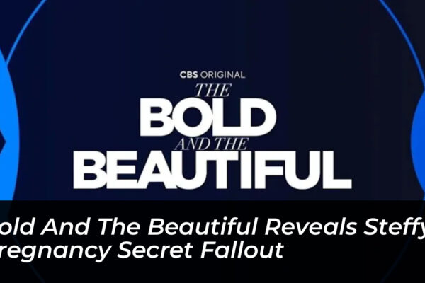 bold and the beautiful reveals steffy pregnancy secret fallout OEZJ