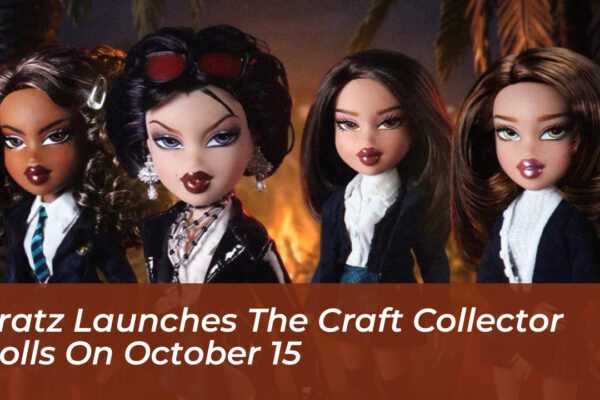 bratz launches the craft collector dolls on october 15 vsqV