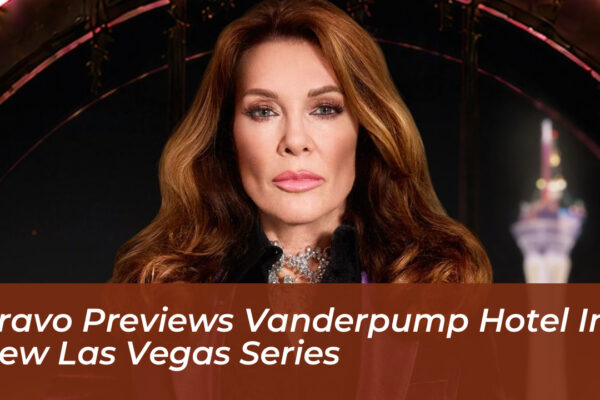 bravo previews vanderpump hotel in new las vegas series cqOc