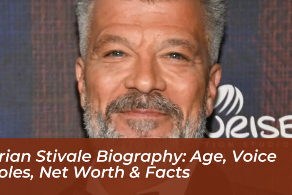 brian stivale biography age voice roles net worth facts VfNf