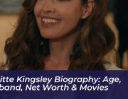 brigitte kingsley biography age husband net worth movies 0qnF