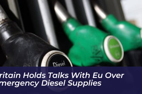 britain holds talks with eu over emergency diesel supplies aJHy