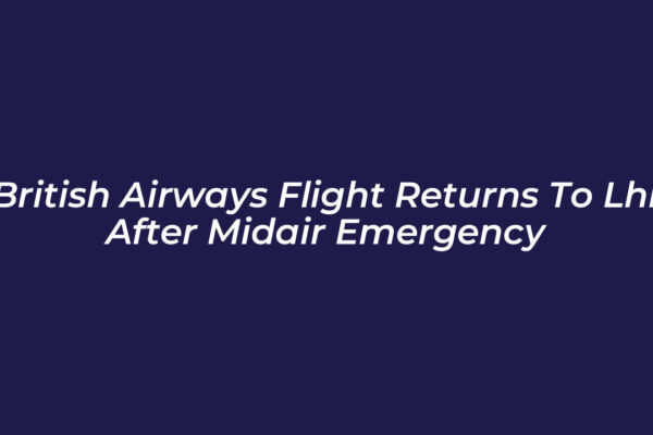 british airways flight returns to lhr after midair emergency f9PO