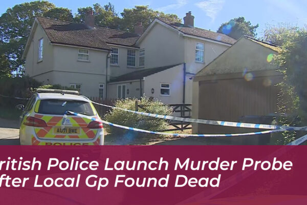 british police launch murder probe after local gp found dead g8nW