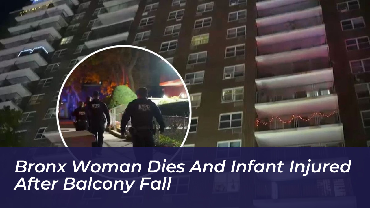 bronx woman dies and infant injured after balcony fall VqDS