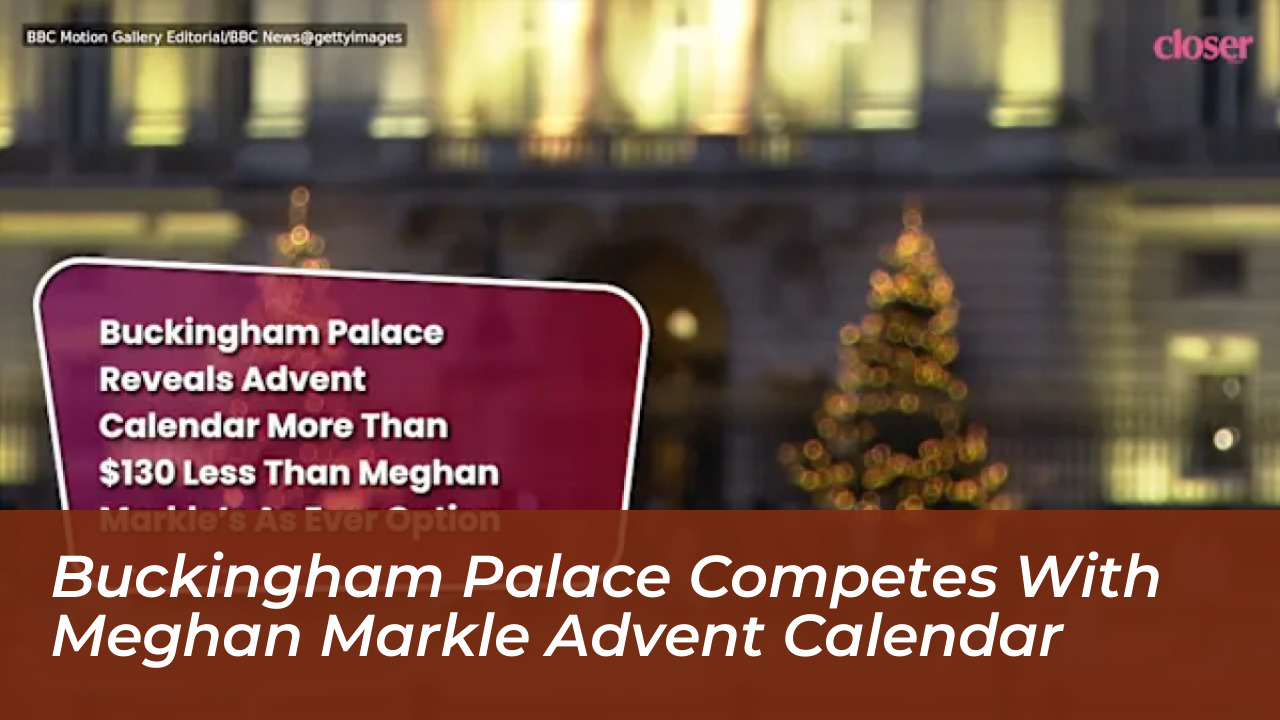 buckingham palace competes with meghan markle advent calendar
