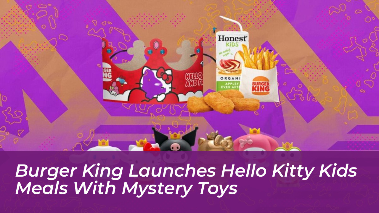 burger king launches hello kitty kids meals with mystery toys uc8p