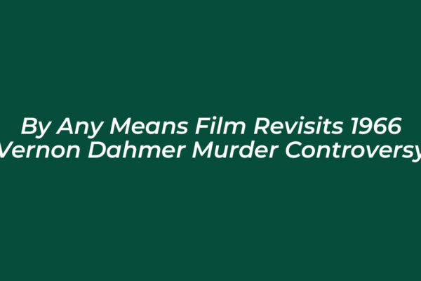 by any means film revisits 1966 vernon dahmer murder controversy t7va