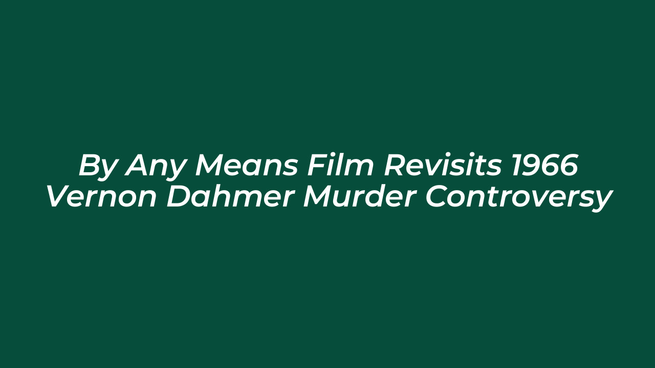 by any means film revisits 1966 vernon dahmer murder controversy t7va
