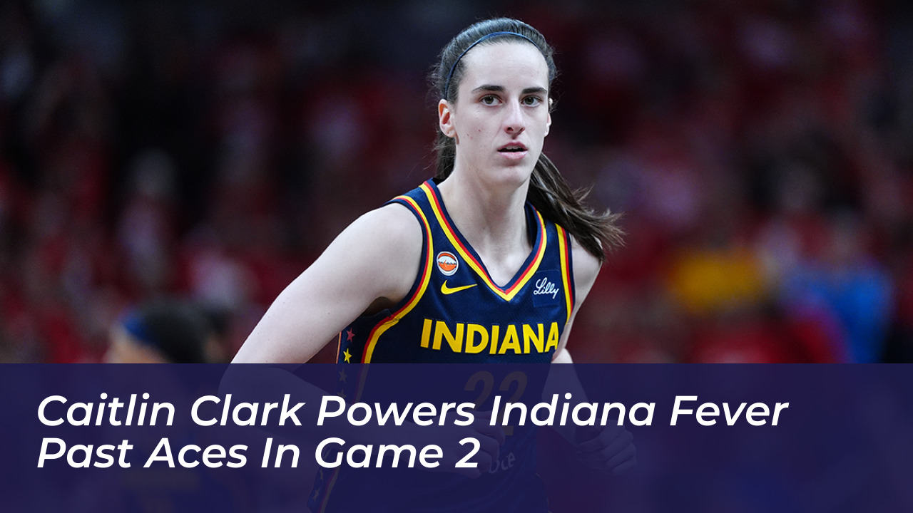 caitlin clark powers indiana fever past aces in game 2 CgQq