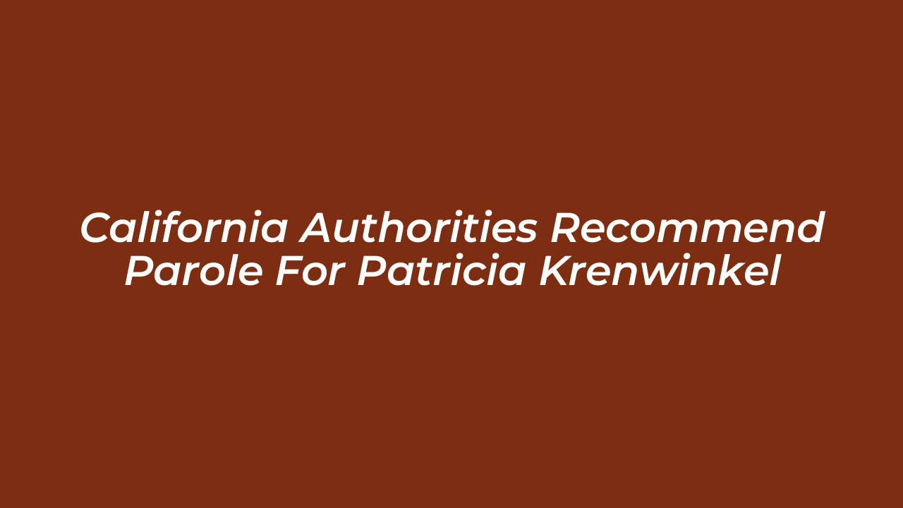california authorities recommend parole for patricia krenwinkel vdOM