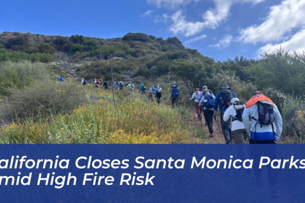 california closes santa monica parks amid high fire risk iPEX