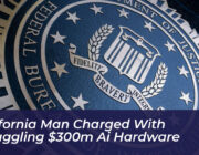 california man charged with smuggling 300m ai hardware D2Zt