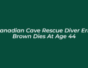 canadian cave rescue diver erik brown dies at age 44 QkSr