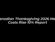 canadian thanksgiving 2026 meal costs rise 10 report 43za