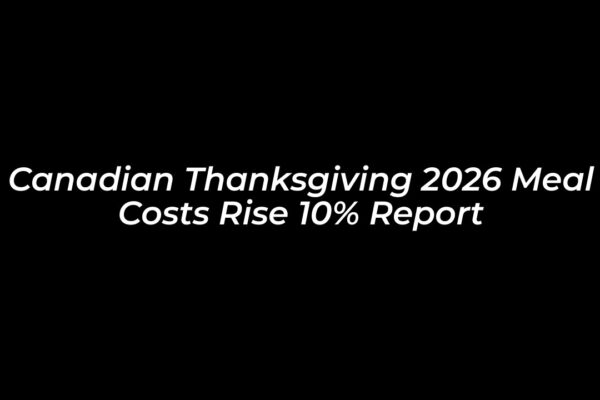 canadian thanksgiving 2026 meal costs rise 10 report 43za