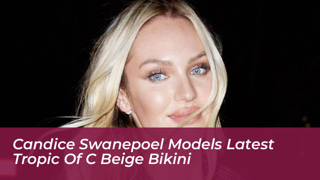 candice swanepoel models latest tropic of c beige bikini EDpl