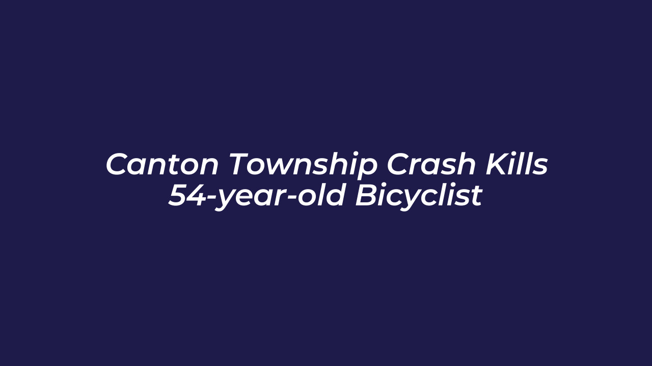 canton township crash kills 54 year old bicyclist mHkT