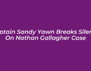 captain sandy yawn breaks silence on nathan gallagher case 4dzm