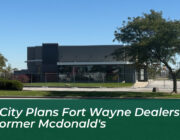 car city plans fort wayne dealership at former mcdonalds 9I5T