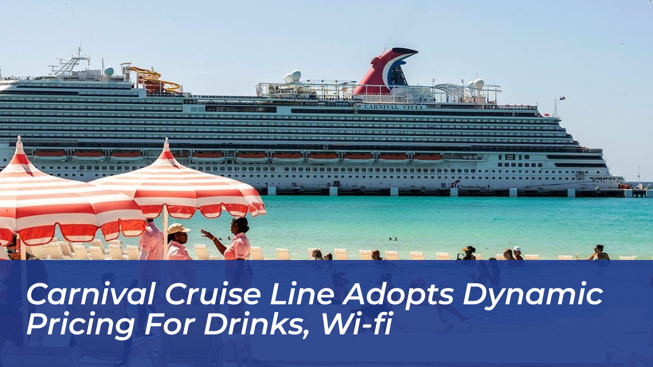 carnival cruise line adopts dynamic pricing for drinks wi fi 6DUF