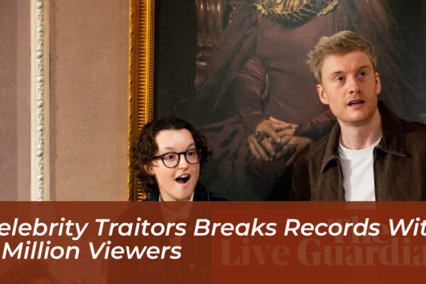 celebrity traitors breaks records with 9 million viewers sdo8