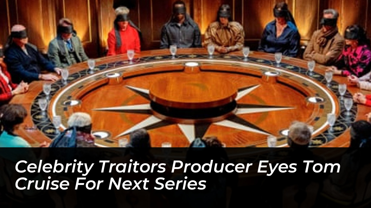 celebrity traitors producer eyes tom cruise for next series pYIn