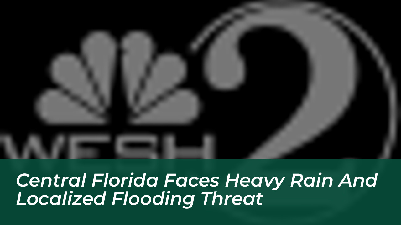 central florida faces heavy rain and localized flooding threat ry0d