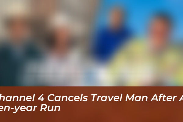 channel 4 cancels travel man after a ten year run YblB