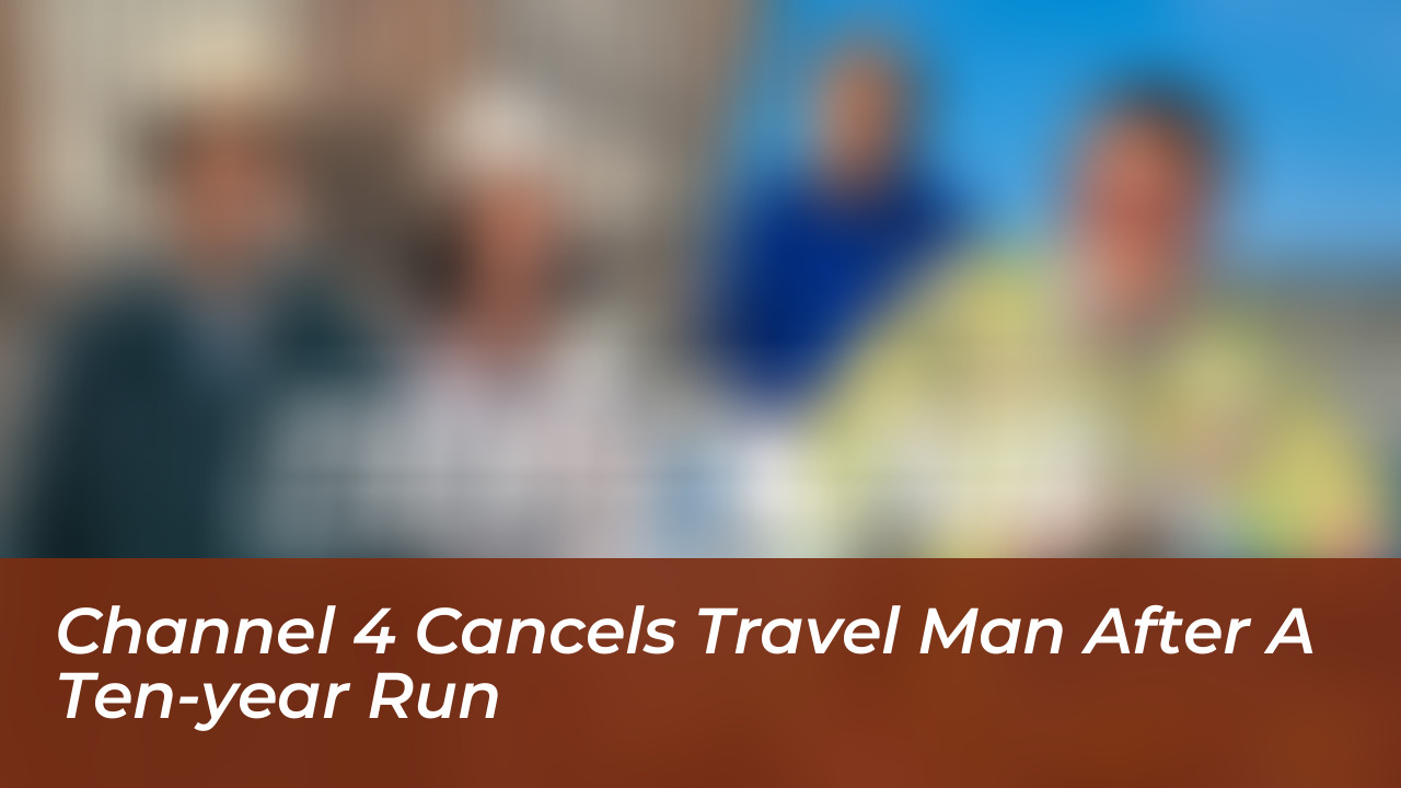 channel 4 cancels travel man after a ten year run YblB