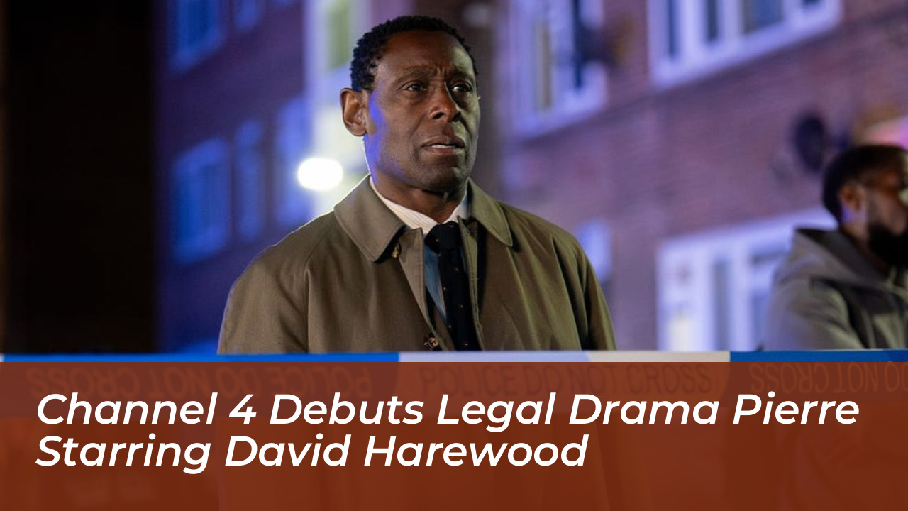 channel 4 debuts legal drama pierre starring david harewood ocvF