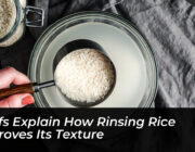 chefs explain how rinsing rice improves its texture A75p