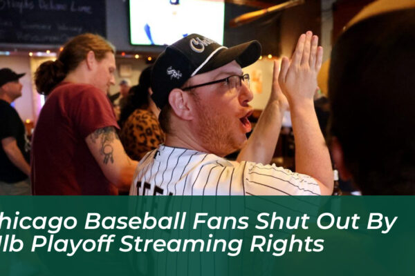 chicago baseball fans shut out by mlb playoff streaming rights xvUw