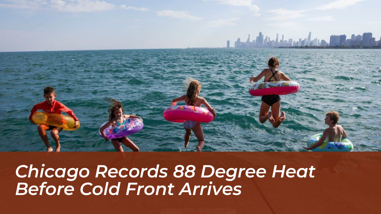 chicago records 88 degree heat before cold front arrives nSqT