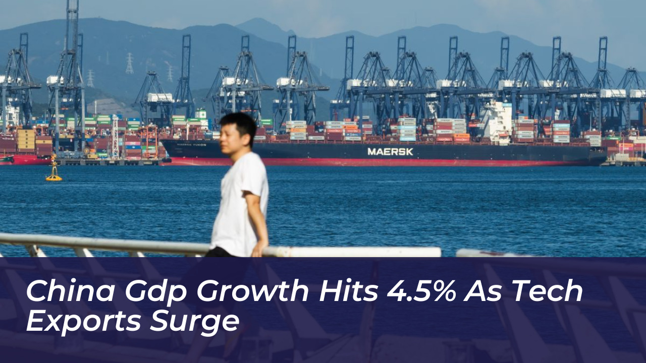 china gdp growth hits 4 5 as tech exports surge CS7l