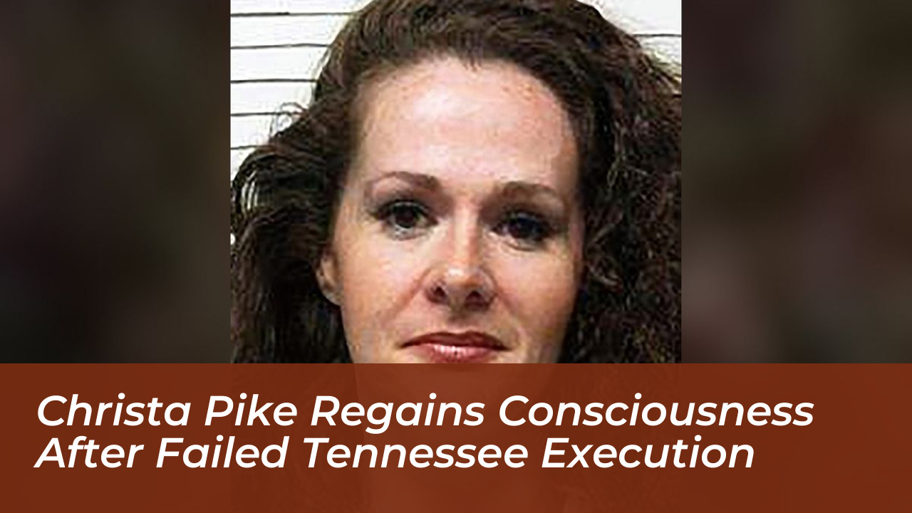 christa pike regains consciousness after failed tennessee execution RB5m
