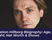 christian hillborg biography age height net worth shows nuaO